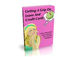 Getting a Grip on Loans and Credits Cards