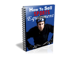 How to Sell Sports Equipment